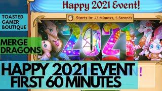 First 60 Minutes Merge Dragons Happy 2021 Event 