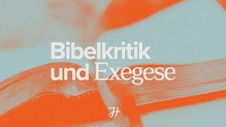 Bibelkritik und Exegese