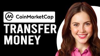 How To Transfer Money From Coin Market Cap (How To Withdraw Money From Coinmarketcap)