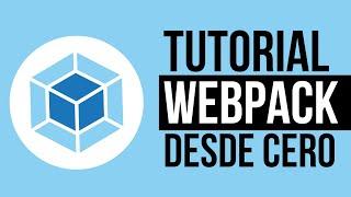 WEBPACK 5 - ¡Curso práctico DESDE CERO! 