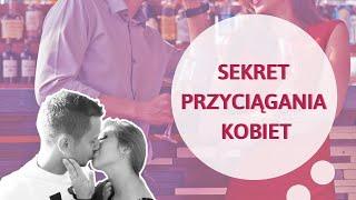 PROSTY SPOSÓB, by przyciągnąć kobietę  Co kręci i przyciąga kobiety? [Autentyczna historia]