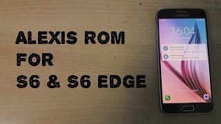 Alexis Rom 6.2 for S6/S6 Edge (Installation & Full Review) - 2016