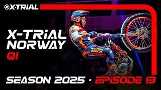 S25 - E13 | 2025 X-TRIAL NORWAY  | Q1