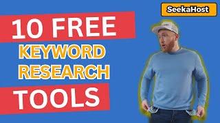 10 Best Free Keyword Research Tools for 2024: Optimize Your SEO Strategy