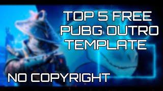 TOP 5 FREE PUBG OUTRO TEMPLATES || No copyright gaming outro || BHAVESH GURBANI