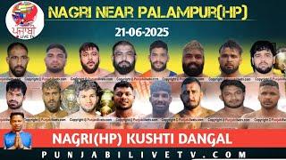 LIVE NAGRI NEAR PALAMPUR [ H.P KANGRA] KUSHTI DANGAL 21JUNE 2025