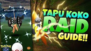 POKÉMON GO TAPU KOKO RAID GUIDE!!  The Best Counters and Tips!