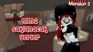 Mansion 2 Saklanacak Yerler! | Murder Mystery Roblox