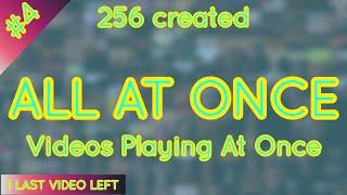 256 created AAO Videos Playing At Once #4 | 256 созданных видео ВС сразу. №4