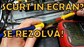 Cum se îndepărtează scurtcircuitul din ecranul LSC320AN10. Vision VTTV A3201 fără imagine