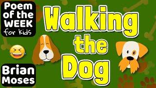 WALKING THE DOG by Brian Moses | POEM OF THE WEEK read aloud for kids #poemoftheweek