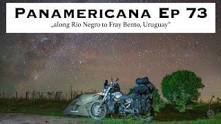 Panamericana Ep73 - Riding along Rio Negro to Fray Bento, Uruguay