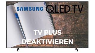 Samsung QLED TV Plus deaktivieren