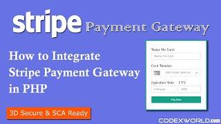 Stripe Payment Gateway Integration in PHP [3D Secure Authentication]