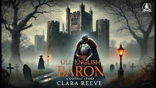 The Old English Baron: a Gothic Story 