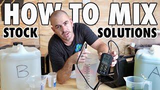 How to Mix a Hydroponic Stock Solution