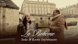 Seda Seyranyan & Kamo Seyranyan - La Boheme // Բոհեմ