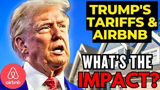 How Will Trump's Tariffs Impact Your Airbnb Business?