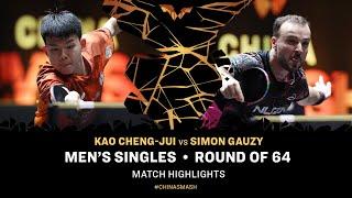 Kao Cheng-Jui vs Simon Gauzy | MS R64 | China Smash 2024