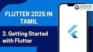 Day 2 -Getting Started With Flutter  |  Batch 1 | Just Rise Technologies