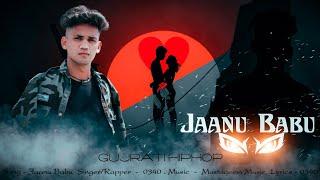 Jaanu Babu | 0340 | Mustaqeem Music | Gujrati Hip Hop | 2021 Latest Song | Official Music Video