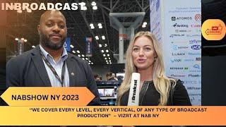 We cover every level, every vertical, of any type of broadcast production’ – Vizrt at NAB NY