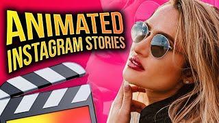 How To Make Animated Instagram Stories - Final Cut Pro X