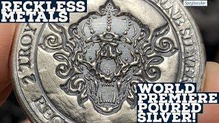 Reckless Metals unboxing #2 world premiere poured silver!