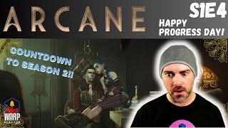 Arcane 1x4 'Happy Progress Day! ' - FIRST TIME WATCHING - REACTION - COUNTDOWN to SEASON 2!