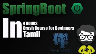 Spring Boot Tutorial For Beginners In Tamil 2023 (4 HOURS!)