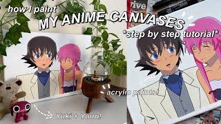 HOW I PAINT MY CANVASES | *anime edition* 