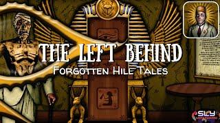 The Left Behind Forgotten Hill Tale Walkthrough (FM Studio)