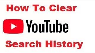 How To Clear YouTube Search History