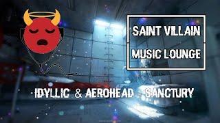 Saint Villain - Idyllic & Aerohead - Sanctuary - relax / study with chill lofi / jazz hip hop beats