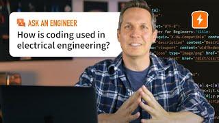 Coding as an Electrical Engineer - Ask an Electrical Engineer