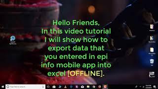 How to export data collected entered  in Epi info mobile into excel sheet