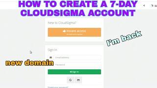 HOW TO CREATE A CLOUDSIGMA ACCOUNT AND HOW TO CREATE A 7-DAY RDP