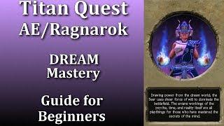 Titan Quest Anniversary/Ragnarok DREAM Mastery guide for beginners