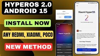 HyperOS 2.0 India Update Install in Any Redmi, Xiaomi, POCO Device's, New Method & Full Process