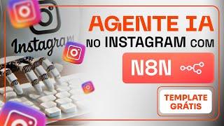 [Template Grátis] Agente IA no Instagram: Chatbot de Atendimento com N8N - Adeus Manychat!