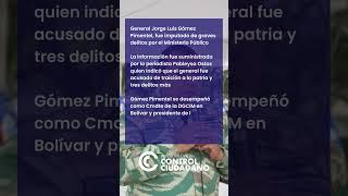 General Jorge Luis Gómez Pimentel, fue imputado de graves delitos por el Ministerio Público