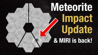 How Webb will Avoid Micrometeoroids and MIRI is Back!