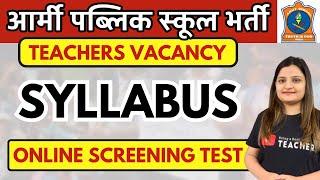 Army Public School Teachers Vacancy I Online Screening Test (OST) Syllabus in detail I Paper A & B