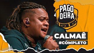 Pagodeira - Grupo Calmaê #Completo