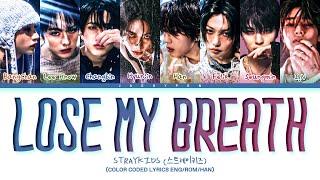 Stray Kids 'Lose My Breath (Stray Kids Ver.)' Lyrics (Color Coded Lyrics)