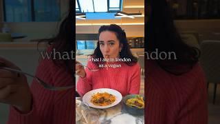 WHAT I ATE IN LONDON AS A VEGAN   #shorts #wieiad #vegan #londonfood