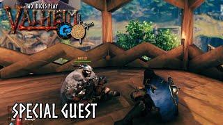 Special Guest | Two Idiots Play Valheim | Ep. 70 w Waffles