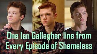 One Ian Gallagher line from Every Episode of Shameless