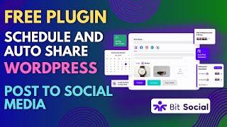 Free Plugin To Schedule and Auto Share WordPress Post To Social Media | Bit Social Tutorial