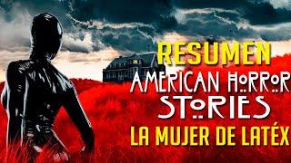 Resumen de American Horror Stories: La Mujer de Látex (Cap. 1 y 2)